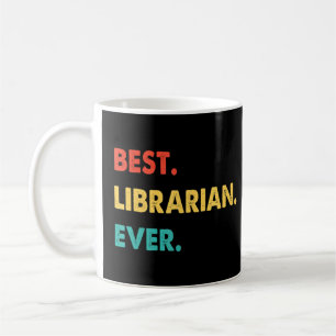 Librarian Profession Retro Best Librarian Ever  Coffee Mug