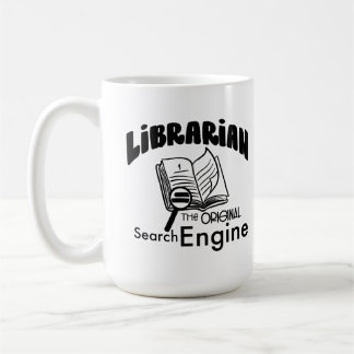 Librarian The Original Search Engine Coffee Mug
