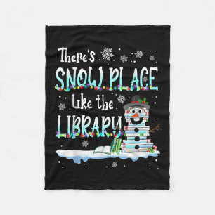 Librarian There's Snow Place Like The Library Chri Fleece Blanket