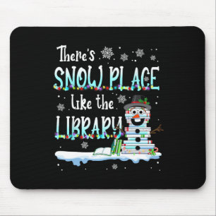 Librarian There's Snow Place Like The Library Chri Mouse Mat