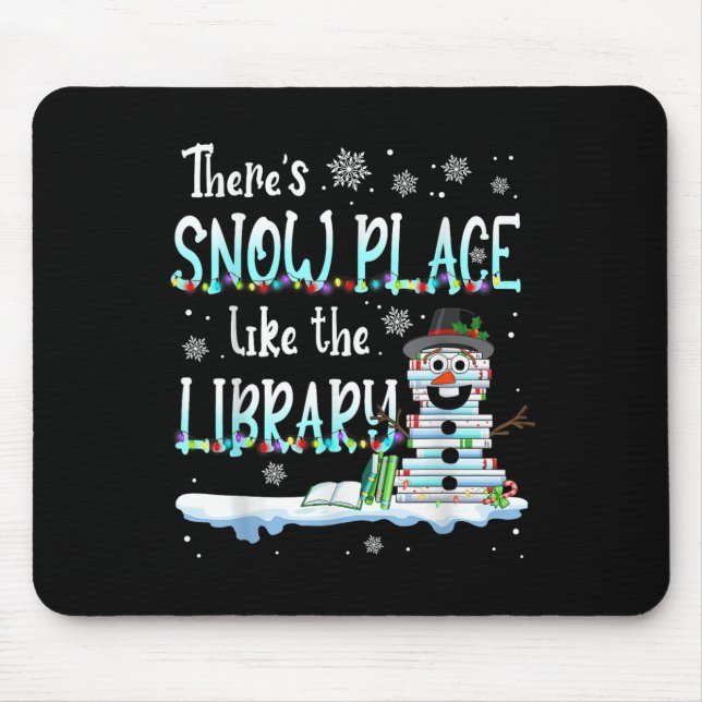 Librarian There's Snow Place Like The Library Chri Mouse Mat (Front)
