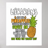 Librarians Are Like Pineapples.