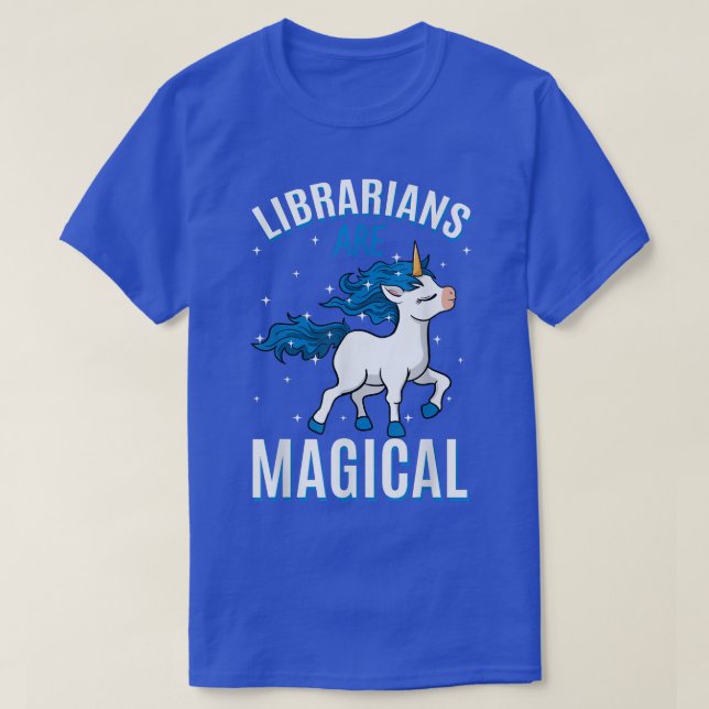 Librarians Are Magical Unicorn Job SMLS Profession T-Shirt (Design Front)