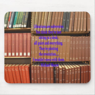 Librarians are Subversive Mouse Mat