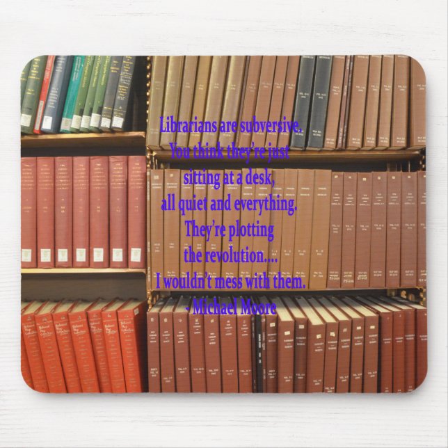 Librarians are Subversive Mouse Mat (Front)