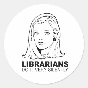 librarians do it very silently classic round sticker