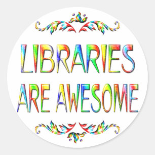 Libraries are Awesome Classic Round Sticker