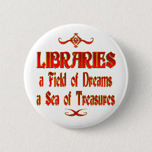 Libraries Dreams and Treasures 6 Cm Round Badge