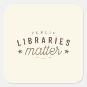 Libraries Matter Support Square Sticker