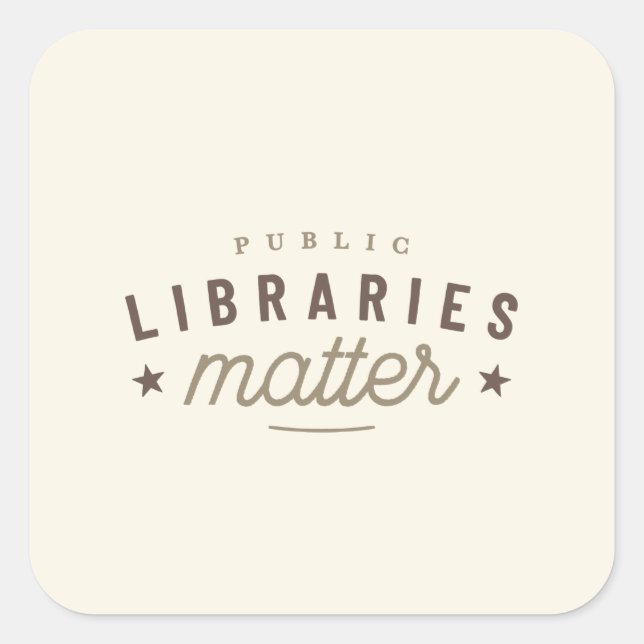 Libraries Matter Support Square Sticker (Front)