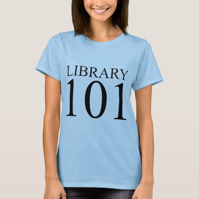 LIBRARY 101 T-Shirt (Front)