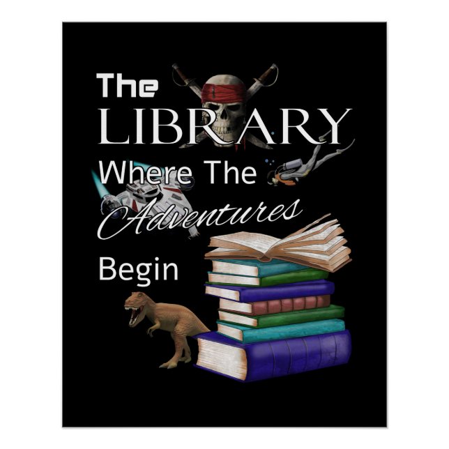Library Books Where The Adventure Begins Book Read Poster (Front)