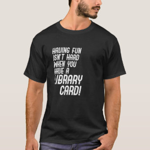 Library Card Profession Career Worker T-Shirt