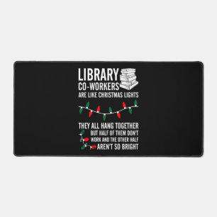 Library Coworkers Are Like Christmas Lights Desk Mat