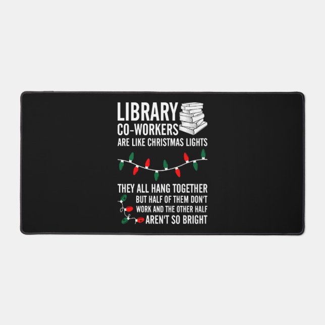 Library Coworkers Are Like Christmas Lights Desk Mat (Front)