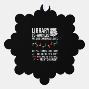 Library Coworkers Are Like Christmas Lights Tree Decoration Card