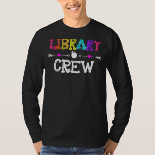 Library Crew Teacher First Day Of School Back To S T-Shirt