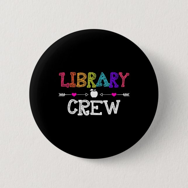 Library Crew Teacher Fun First Day Of School Gift  6 Cm Round Badge (Front)