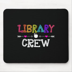 Library Crew Teacher Fun First Day of School Gift Mouse Mat
