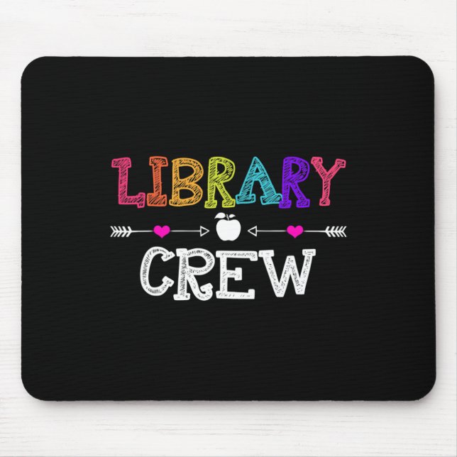 Library Crew Teacher Fun First Day of School Gift  Mouse Mat (Front)