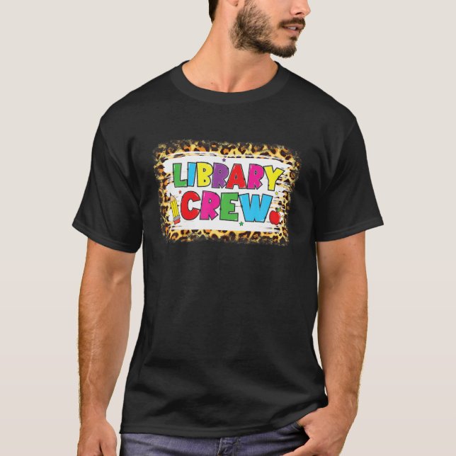 Library Crew Teacher Funny First Day Of School Stu T-Shirt (Front)