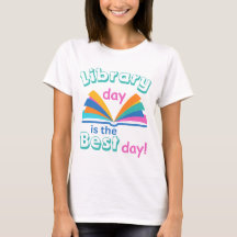 Library Day is the Best Day T-shirt