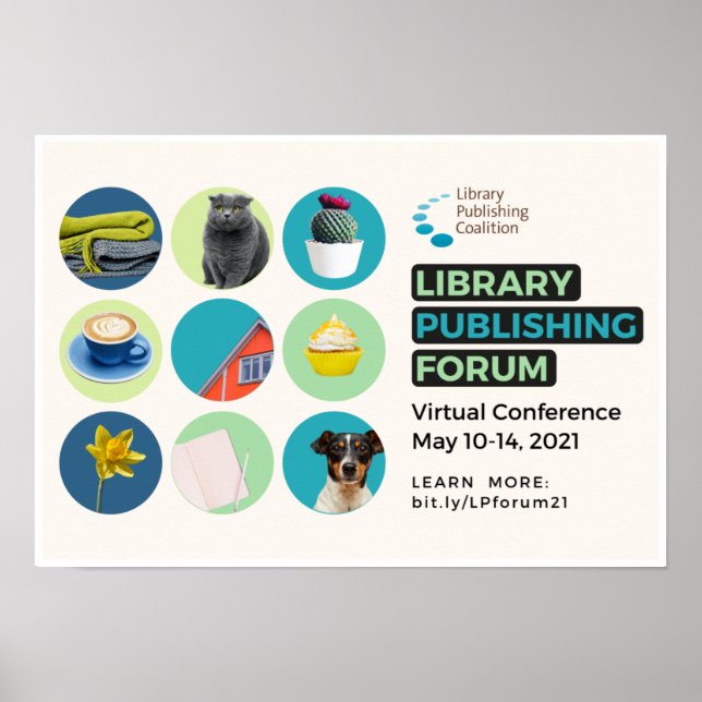 Library Publishing Forum 2021 Poster - 19" x 13" (Front)