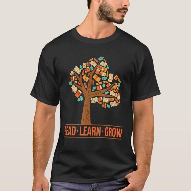 Library  Read Learn Grow  Librarian Teacher T-Shirt (Front)