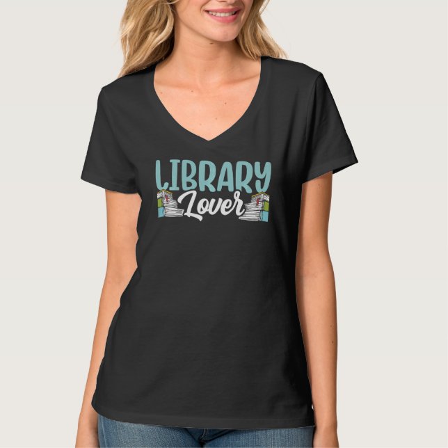 Library  Sayings Books Librarian T-Shirt (Front)