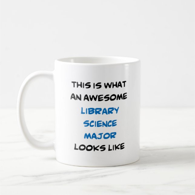 library science major, awesome coffee mug (Left)