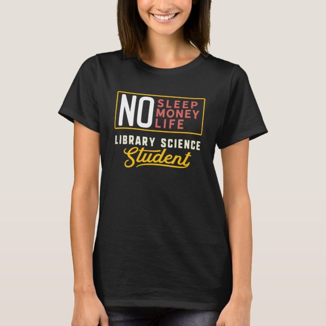 Library Science Major Studen Graduation T-Shirt (Front)
