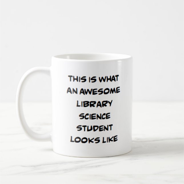 library science student, awesome coffee mug (Left)
