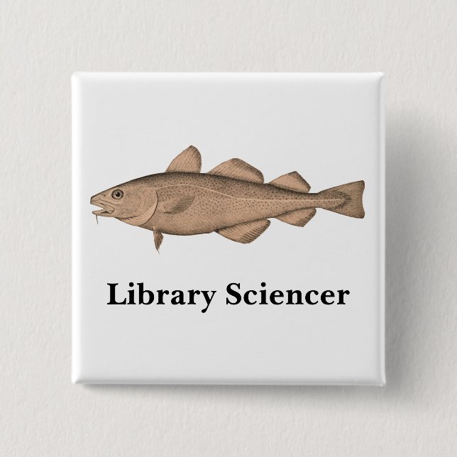 Library Sciencer with Cod: Square Button (Front)