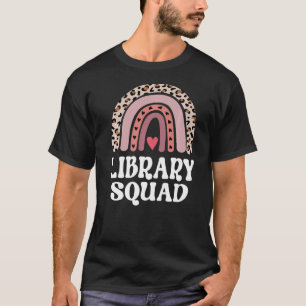 Library Squad Librarian Teacher Rainbow First Day  T-Shirt