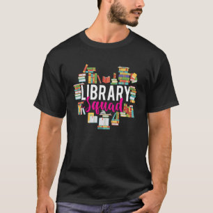 Library Squad - School Librarian Book Reader Books T-Shirt