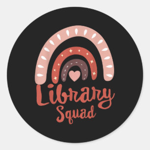 Library Squad School Squad Librarian Bookworm Book Classic Round Sticker