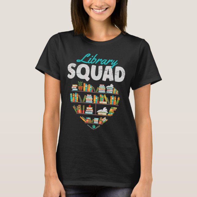 Library Squad School Teacher Student Librarian Rea T-Shirt (Front)