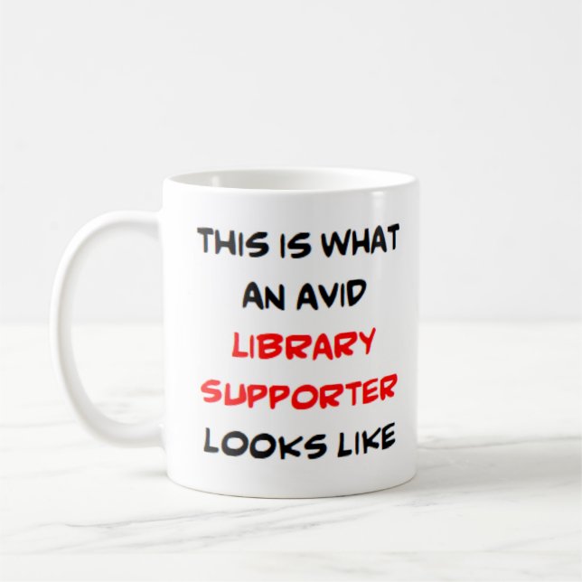 library supporter, avid Mug (Left)