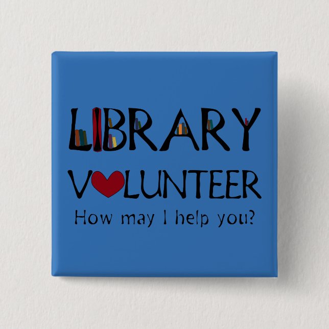 Library Volunteer Helper - Change Colour 15 Cm Square Badge (Front)