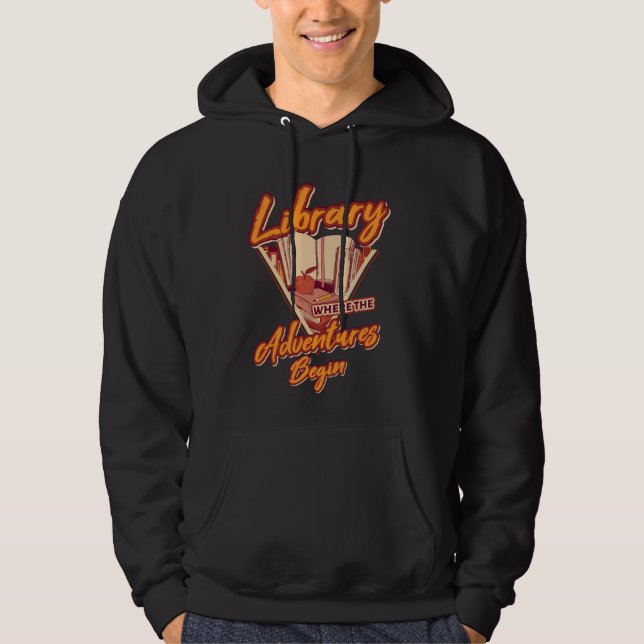 Library Where The Adventures Begin 1 Hoodie (Front)