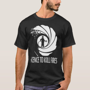 LICENCE TO KILL FIRES Design T-shirt