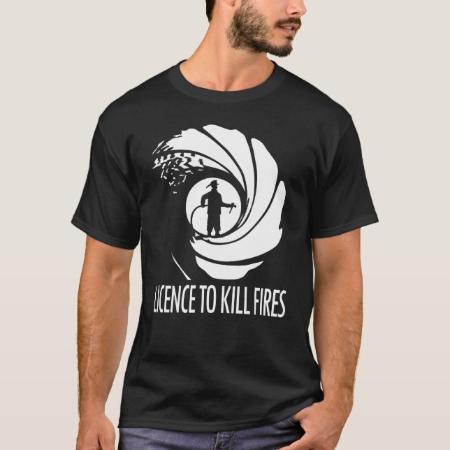 LICENCE TO KILL FIRES Design T-shirt (Front)