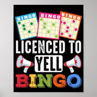 Licenced To Yell Bingo Funny Lucky Gambling