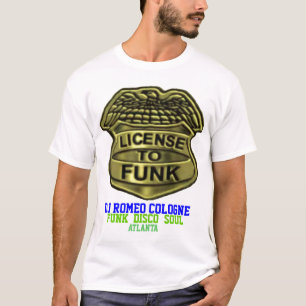 "License To Funk" Badge T- Shirt
