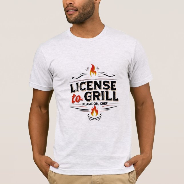 License to Grill – Fire Up the Flavour Tee (Front)