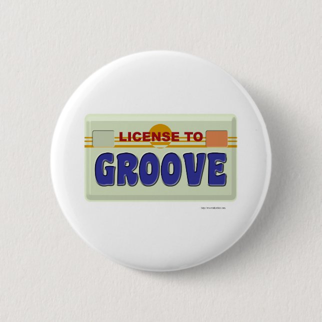 License To Groove Fun Logo Party Design 6 Cm Round Badge (Front)