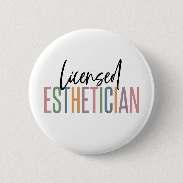 Licensed Aesthetician Cosmetologist Beautician 6 Cm Round Badge (Front)