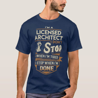 Licensed Architect Licensed Architect T   I Stop T-Shirt