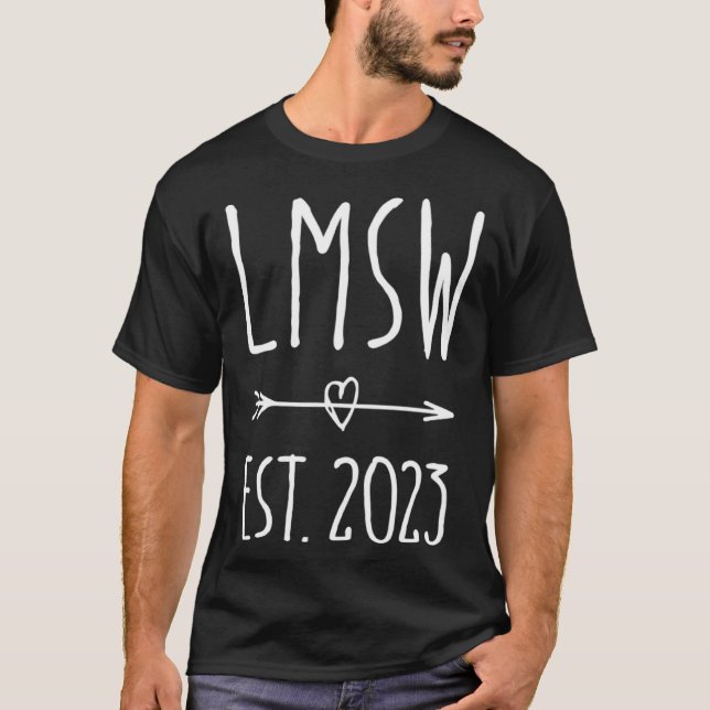 Licensed Master Social Work Grad LMSW Graduation 2 T-Shirt (Front)