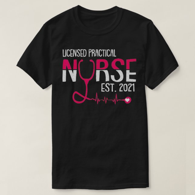 Licensed Practical Nurse Est 2021 LPN LVN Grad Stu T-Shirt (Design Front)